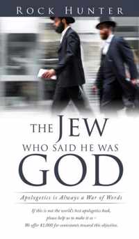 The Jew Who Said He Was God