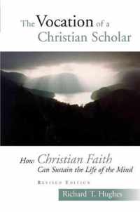 The Vocation of a Christian Scholar