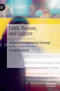 Faith, Reason, and Culture