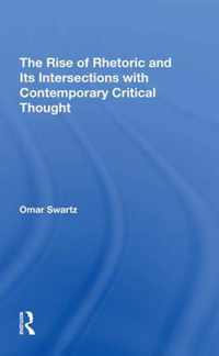 The Rise Of Rhetoric And Its Intersection With Contemporary Critical Thought