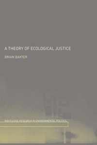 A Theory of Ecological Justice