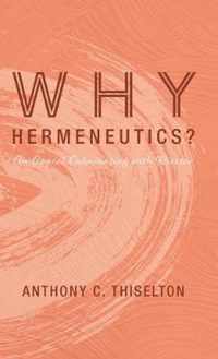 Why Hermeneutics?