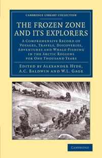 The Frozen Zone and Its Explorers