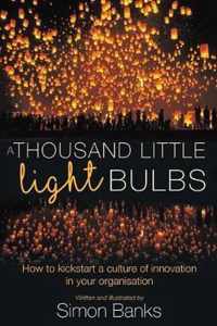 A Thousand Little Lightbulbs