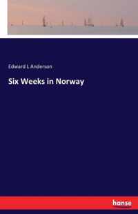 Six Weeks in Norway