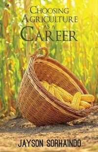 Choosing Agriculture as a Career