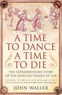 A Time to Dance, a Time to Die