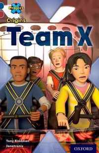 Project X Origins: Dark Blue Book Band, Oxford Level 15: Top Secret