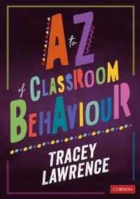 A to Z of Classroom Behaviour