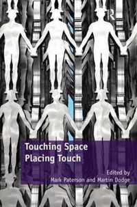 Touching Space, Placing Touch