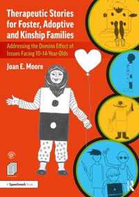 Therapeutic Stories for Foster, Adoptive and Kinship Families