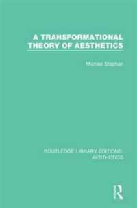 A Transformational Theory of Aesthetics