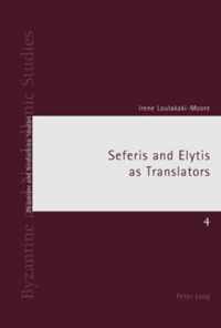 Seferis and Elytis as Translators