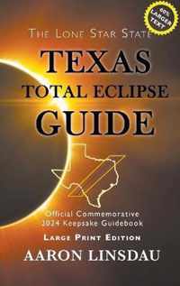 Texas Total Eclipse Guide (LARGE PRINT)