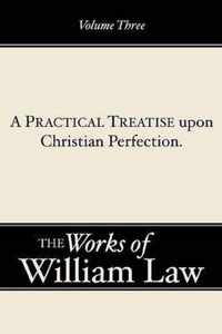 A Practical Treatise Upone Christian Perfection