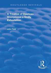 A Treatise of Daunces and A Godly Exhortation