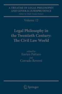 A Treatise of Legal Philosophy and General Jurisprudence: Volume 12 Legal Philosophy in the Twentieth Century: The Civil Law World, Tome 1: Language Areas, Tome 2