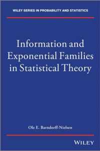 Information and Exponential Families in Statistical Theory