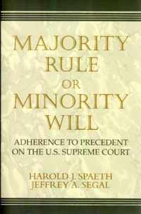 Majority Rule or Minority Will