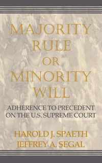 Majority Rule or Minority Will