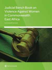 Judicial Bench Book on Violence Against Women in Commonwealth East Africa