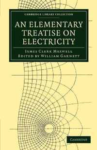 An Elementary Treatise on Electricity