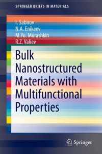 Bulk Nanostructured Materials with Multifunctional Properties