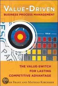 Value-Driven Business Process Management