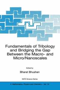 Fundamentals of Tribology and Bridging the Gap Between the Macro- and Micro/Nanoscales