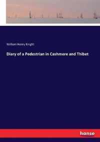 Diary of a Pedestrian in Cashmere and Thibet