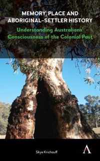 Memory, Place and Aboriginal-Settler History