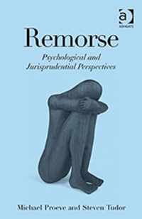 Remorse: Psychological and Jurisprudential Perspectives