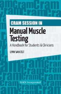 Cram Session in Manual Muscle Testing