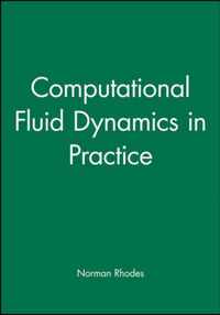 Computational Fluid Dynamics in Practice