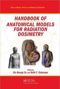 Handbook of Anatomical Models for Radiation Dosimetry