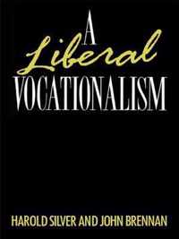 A Liberal Vocationalism