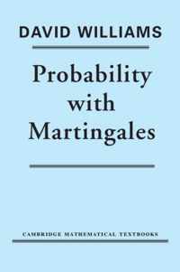 Probability with Martingales