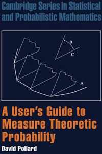 A User's Guide to Measure Theoretic Probability