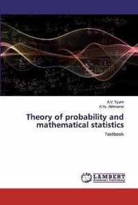 Theory of probability and mathematical statistics