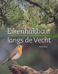 Eikenhakhout langs de Vecht. Ambacht rond Dalfsen in de negentiende eeuw