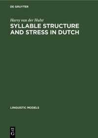 Syllable Structure and Stress in Dutch