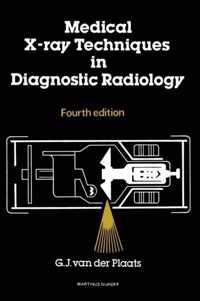 Medical X-Ray Techniques in Diagnostic Radiology