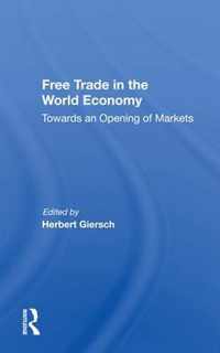 Free Trade In The World Economy