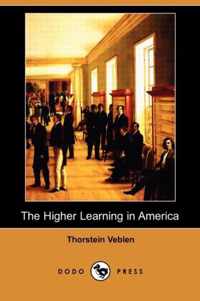 The Higher Learning in America (Dodo Press)