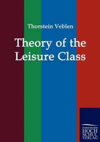 Theory of the Leisure Class