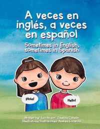 A veces en ingles, a veces en espanol.