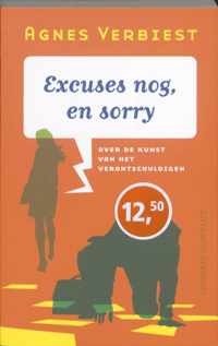 Excuses nog, en sorry