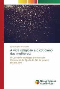 A vida religiosa e o cotidiano das mulheres