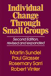 Individual Change Through Small Groups, 2nd Ed.