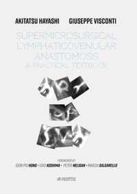 Supermicrosurgical LymphaticoVenular Anastomosis: A Practical Textbook.